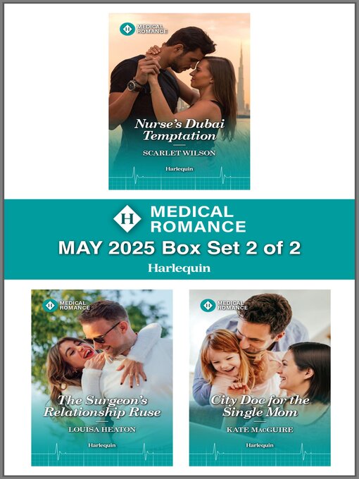 Title details for Harlequin Medical Romance May 2025--Box Set 2 of 2 by Scarlet Wilson - Available